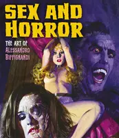Sex und Horror: Die Kunst von Alessandro Biffignandi, 2 - Sex and Horror: The Art of Alessandro Biffignandi, 2