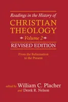 Lektüre zur Geschichte der christlichen Theologie, Band 2 - Readings in the History of Christian Theology, Volume 2