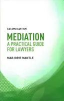 Mediation: Ein praktischer Leitfaden für Juristen - Mediation: A Practical Guide for Lawyers