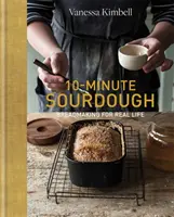 10-Minuten-Sauerteig - Brotbacken für das echte Leben - 10-Minute Sourdough - Breadmaking for Real Life