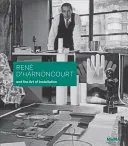 Ren d'Harnoncourt und die Kunst der Installation - Ren d'Harnoncourt and the Art of Installation