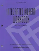 Integriertes Arbeitsbuch Koreanisch: Mittelstufe 1, Zweite Auflage - Integrated Korean Workbook: Intermediate 1, Second Edition