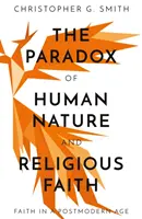 Paradox der menschlichen Natur und des religiösen Glaubens - Paradox of Human Nature and Religious Faith