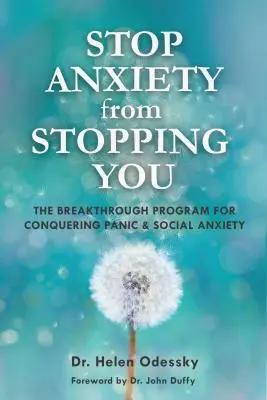 Hören Sie auf, sich von Ängsten aufhalten zu lassen: Das bahnbrechende Programm zur Überwindung von Panik und sozialen Ängsten (Überwindung von Ängsten) - Stop Anxiety from Stopping You: The Breakthrough Program for Conquering Panic and Social Anxiety (Overcoming Anxiety)