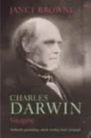 Charles Darwin: Voyaging - Band 1 einer Biographie - Charles Darwin: Voyaging - Volume 1 of a biography