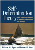 Selbstbestimmungstheorie: Psychologische Grundbedürfnisse in Motivation, Entwicklung und Wohlbefinden - Self-Determination Theory: Basic Psychological Needs in Motivation, Development, and Wellness
