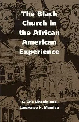 Die Schwarze Kirche in der afroamerikanischen Erfahrung - The Black Church in the African American Experience
