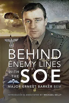 Hinter feindlichen Linien mit dem SOE - Behind Enemy Lines with the SOE