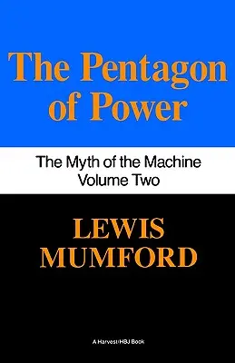 Pentagon der Macht: Der Mythos der Maschine, Bd. II - Pentagon of Power: The Myth of the Machine, Vol. II