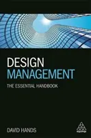 Design Management: Das grundlegende Handbuch - Design Management: The Essential Handbook