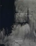 Robert Motherwell - Die Entstehung eines amerikanischen Giganten - Robert Motherwell - The Making of an American Giant