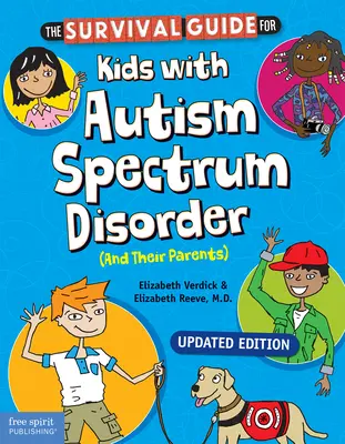 Der Überlebensführer für Kinder mit Autismus-Spektrum-Störung (und ihre Eltern) - The Survival Guide for Kids with Autism Spectrum Disorder (and Their Parents)