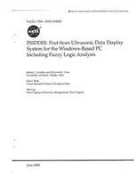 Psidd3: Post-Scan-Ultraschalldaten-Anzeigesystem für den Windows-basierten PC einschließlich Fuzzy-Logik-Analyse - Psidd3: Post-Scan Ultrasonic Data Display System for the Windows-Based PC Including Fuzzy Logic Analysis