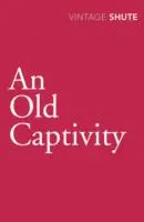 Alte Gefangenschaft - Old Captivity