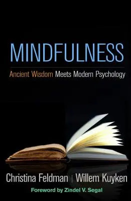 Achtsamkeit: Alte Weisheit trifft auf moderne Psychologie - Mindfulness: Ancient Wisdom Meets Modern Psychology