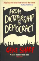 Von der Diktatur zur Demokratie - Ein Leitfaden für gewaltlosen Widerstand - From Dictatorship to Democracy - A Guide to Nonviolent Resistance