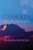 Das Klima: Die Seele der Erde - Climate: Soul of the Earth