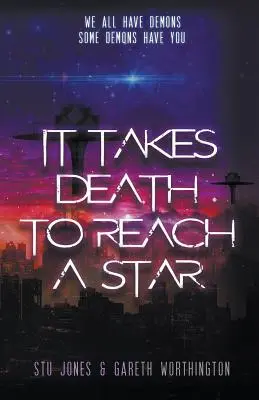 Es braucht den Tod, um einen Stern zu erreichen - It Takes Death to Reach a Star