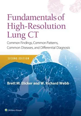 Grundlagen der hochauflösenden Lungen-CT: Häufige Befunde, häufige Muster, häufige Krankheiten und Differentialdiagnosen - Fundamentals of High-Resolution Lung CT: Common Findings, Common Patterns, Common Diseases and Differential Diagnosis