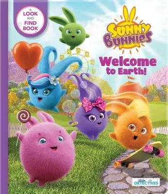 Sunny Bunnies: Willkommen auf der Erde (Kleine Detektive): Ein Buch zum Suchen und Finden (Us Edition) - Sunny Bunnies: Welcome to Earth (Little Detectives): A Look-And-Find Book (Us Edition)