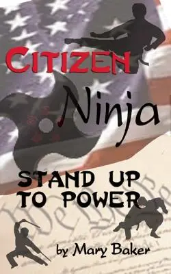 Citizen Ninja: Steh auf zur Macht - Citizen Ninja: Stand Up to Power