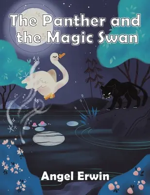 PANTHER UND DER MAGISCHE SCHWAN - PANTHER & THE MAGIC SWAN
