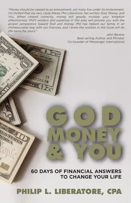 Gott, Geld und Sie: 60 Tage lang finanzielle Antworten, die Ihr Leben verändern - God, Money & You: 60 Days of Financial Answers to Change Your Life