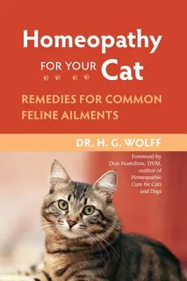 Homöopathie für Ihre Katze: Heilmittel für häufige Katzenkrankheiten - Homeopathy for Your Cat: Remedies for Common Feline Ailments