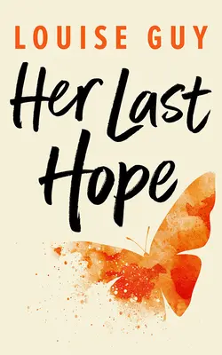 Ihre letzte Hoffnung - Her Last Hope