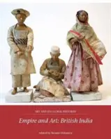 Empire und Kunst: Britisch-Indien - Empire and Art: British India