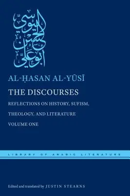 Die Diskurse: Überlegungen zur Geschichte, zum Sufismus, zur Theologie und zur Literatur - Band eins - The Discourses: Reflections on History, Sufism, Theology, and Literature--Volume One