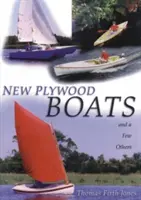 Neue Sperrholzboote: Und ein paar andere - New Plywood Boats: And a Few Others