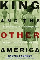 King und das andere Amerika: Die Kampagne der Armen und das Streben nach wirtschaftlicher Gleichheit - King and the Other America: The Poor People's Campaign and the Quest for Economic Equality