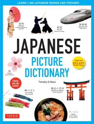 Japanisches Bildwörterbuch: Lernen Sie 1.500 japanische Wörter und Redewendungen (ideal für die Vorbereitung auf Jlpt- und AP-Prüfungen; mit Online-Audio) - Japanese Picture Dictionary: Learn 1,500 Japanese Words and Phrases (Ideal for Jlpt & AP Exam Prep; Includes Online Audio)