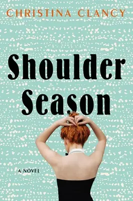 Saison der Schultern - Shoulder Season