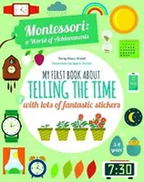 Mein erstes Buch über die Uhrzeit mit vielen tollen Stickern - Montessori World of Achievements - My First Book About Telling the Time with lots of fantastic stickers - Montessori World of Achievements