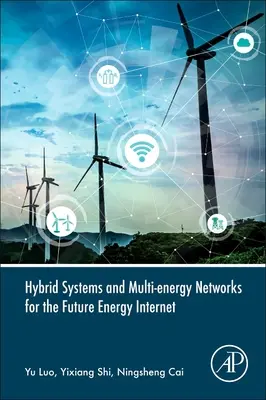 Hybride Systeme und Multi-Energie-Netzwerke für das zukünftige Energie-Internet - Hybrid Systems and Multi-Energy Networks for the Future Energy Internet