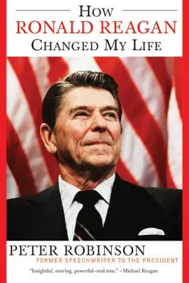 Wie Ronald Reagan mein Leben veränderte - How Ronald Reagan Changed My Life