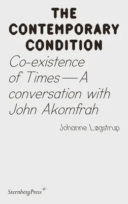 Ko-Existenz der Zeiten: Ein Gespräch mit John Akomfrah - Co-Existence of Times: A Conversation with John Akomfrah