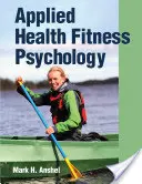 Angewandte Gesundheits- und Fitnesspsychologie - Applied Health Fitness Psychology
