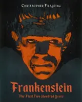 Frankenstein: Die ersten zweihundert Jahre - Frankenstein: The First Two Hundred Years