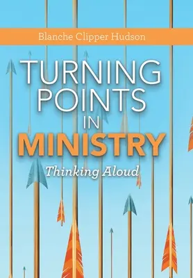 Wendepunkte im Dienst: Lautes Nachdenken - Turning Points in Ministry: Thinking Aloud