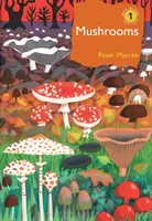 Pilze: Die natürliche und menschliche Welt der britischen Pilze - Mushrooms: The Natural and Human World of British Fungi