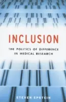 Eingliederung: Die Politik des Unterschieds in der medizinischen Forschung - Inclusion: The Politics of Difference in Medical Research