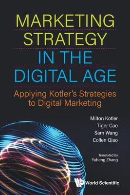 Marketingstrategie im digitalen Zeitalter: Die Anwendung von Kottlers Strategien auf das digitale Marketing - Marketing Strategy in the Digital Age: Applying Kotler's Strategies to Digital Marketing