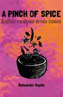 Pinch of Spice - Indische Rezepte aus der Heimat - Pinch of Spice - Indian Recipes from Home