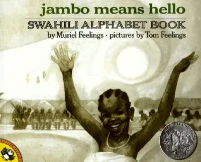 Jambo bedeutet Hallo: Ein Suaheli-Alphabetbuch - Jambo Means Hello: A Swahili Alphabet Book