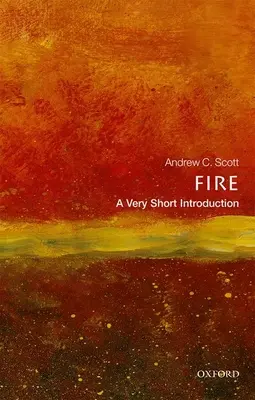Feuer: Eine sehr kurze Einführung - Fire: A Very Short Introduction