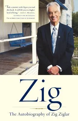 Zig: Die Autobiographie von Zig Ziglar - Zig: The Autobiography of Zig Ziglar