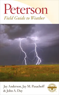 Peterson Field Guide für das Wetter - Peterson Field Guide to Weather
